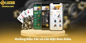 Tải và cài đặt App Luck8