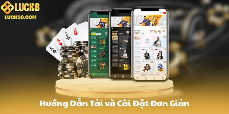 Hướng dẫn tải app Luck8 và cài đặt