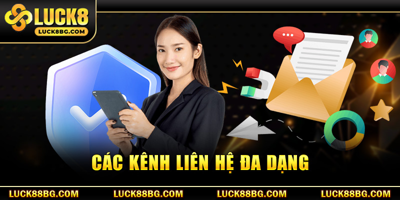 Các kênh liên hệ đa dạng